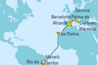 Visitando Santos (Brasil), Río de Janeiro (Brasil), Maceió (Brasil), Las Palmas de Gran Canaria (España), Alicante (España), Palma de Mallorca (España), Barcelona, Marsella (Francia), Génova (Italia), Civitavecchia (Roma)