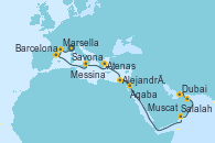 Visitando Savona (Italia), Marsella (Francia), Barcelona, Messina (Sicilia), Atenas (Grecia), Alejandría (Egipto), Aqaba (Jordania), Salalah (Omán), Muscat (Omán), Dubai