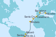 Visitando Río de Janeiro (Brasil), Santos (Brasil), Maceió (Brasil), Mindelo (Cabo Verde), Santa Cruz de Tenerife (España), Casablanca (Marruecos), Barcelona, Nápoles (Italia)