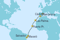 Visitando Barcelona, Cádiz (España), Las Palmas de Gran Canaria (España), Puerto Praia (Cabo Verde), Maceió (Brasil), Salvador de Bahía (Brasil)