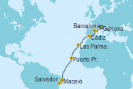Visitando Génova (Italia), Barcelona, Cádiz (España), Las Palmas de Gran Canaria (España), Puerto Praia (Cabo Verde), Maceió (Brasil), Salvador de Bahía (Brasil)