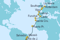 Visitando Río de Janeiro (Brasil), Salvador de Bahía (Brasil), Maceió (Brasil), Puerto Praia (Cabo Verde), Santa Cruz de Tenerife (España), Funchal (Madeira), Cádiz (España), Lisboa (Portugal), Lisboa (Portugal), Vigo (España), Le Havre (Francia), Southampton (Inglaterra), Rotterdam (Holanda)