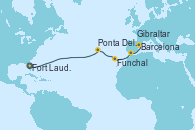 Visitando Fort Lauderdale (Florida/EEUU), Ponta Delgada (Azores), Funchal (Madeira), Gibraltar (Inglaterra), Barcelona