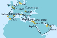 Visitando Dubai, Doha (Catar), Abu Dhabi (Emiratos Árabes Unidos), Muscat (Omán), Aqaba (Jordania), Canal Suez, Canal Suez, Alejandría (Egipto), Civitavecchia (Roma), Barcelona, Cádiz (España), Lisboa (Portugal), Le Havre (Francia), Southampton (Inglaterra), Kiel (Alemania), Copenhague (Dinamarca)