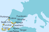 Visitando Lisboa (Portugal), Funchal (Madeira), Santa Cruz de Tenerife (España), Las Palmas de Gran Canaria (España), Fuerteventura (Canarias/España), Agadir (Marruecos), Casablanca (Marruecos), Tánger (Marruecos), Málaga, Gibraltar (Inglaterra), Cádiz (España), Portimao (Portugal), Lisboa (Portugal)