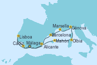 Visitando Málaga, Cádiz (España), Lisboa (Portugal), Alicante (España), Mahón (Menorca/España), Olbia (Cerdeña), Génova (Italia), Marsella (Francia), Barcelona, Málaga