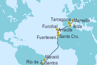 Visitando Santos (Brasil), Río de Janeiro (Brasil), Maceió (Brasil), Santa Cruz de Tenerife (España), Arrecife (Lanzarote/España), Fuerteventura (Canarias/España), Funchal (Madeira), Ibiza (España), Tarragona (España), Marsella (Francia)