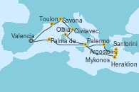 Visitando Valencia, Palma de Mallorca (España), Argostoli (Grecia), Mykonos (Grecia), Santorini (Grecia), Heraklion (Creta), Palermo (Italia), Olbia (Cerdeña), Civitavecchia (Roma), Savona (Italia), Toulon (Francia), Valencia