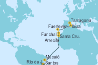 Visitando Santos (Brasil), Río de Janeiro (Brasil), Maceió (Brasil), Santa Cruz de Tenerife (España), Arrecife (Lanzarote/España), Fuerteventura (Canarias/España), Funchal (Madeira), Ibiza (España), Tarragona (España)