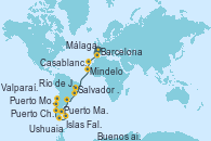 Visitando Barcelona, Málaga, Casablanca (Marruecos), Mindelo (Cabo Verde), Salvador de Bahía (Brasil), Río de Janeiro (Brasil), Río de Janeiro (Brasil), Buenos aires, Buenos aires, Puerto Madryn (Argentina), Islas Falkland (Puerto Stanley/Reino Unido), Ushuaia (Argentina), Puerto Chacabuco (Chile), Puerto Montt (Chile), Valparaíso (Chile), Valparaíso (Chile)