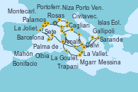 Visitando Montecarlo (Mónaco), Portoferraio (Italia), Porto Venere (Italia), Niza (Francia), La Joliette (Francia), La Joliette (Francia), Sete (Francia), Rosas (Girona/España), Palamos (Gerona/España), Barcelona, Palma de Mallorca (España), Mahón (Menorca/España), La Valletta (Malta), Mgarr (Malta), La Goulette (Tunez), Cagliari (Cerdeña), Olbia (Cerdeña), Bonifacio (Córcega/Francia), Civitavecchia (Roma), Amalfi (Italia), Sarande (Albania), Gallipoli (Italia), Messina (Sicilia), Islas Eolias, Lipari (Sicilia), Trapani (Italia), Calvi (Córcega), Montecarlo (Mónaco)