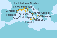 Visitando Civitavecchia (Roma), Amalfi (Italia), Sarande (Albania), Gallipoli (Italia), Messina (Sicilia), Islas Eolias, Lipari (Sicilia), Trapani (Italia), Calvi (Córcega), Montecarlo (Mónaco), Portoferraio (Italia), Porto Venere (Italia), Niza (Francia), La Joliette (Francia), La Joliette (Francia), Sete (Francia), Rosas (Girona/España), Palamos (Gerona/España), Barcelona