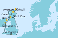 Visitando Southampton (Inglaterra), Dun Laoghaire (Dublin/Irlanda), Belfast (Irlanda), Greenock (Escocia), Kirkwall (Escocia), Invergordon (Escocia), South Queensferry (Escocia), Southampton (Inglaterra)