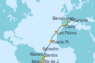 Visitando Génova (Italia), Barcelona, Cádiz (España), Las Palmas de Gran Canaria (España), Puerto Praia (Cabo Verde), Maceió (Brasil), Salvador de Bahía (Brasil), Salvador de Bahía (Brasil), Río de Janeiro (Brasil), Itajaí (Brasil), Santos (Brasil)