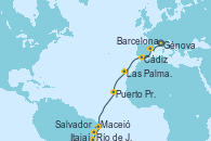 Visitando Génova (Italia), Barcelona, Cádiz (España), Las Palmas de Gran Canaria (España), Puerto Praia (Cabo Verde), Maceió (Brasil), Salvador de Bahía (Brasil), Salvador de Bahía (Brasil), Río de Janeiro (Brasil), Itajaí (Brasil)