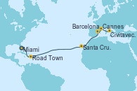 Visitando Miami (Florida/EEUU), Road Town (Isla Tórtola/Islas Vírgenes), Santa Cruz de Tenerife (España), Barcelona, Cannes (Francia), Civitavecchia (Roma)