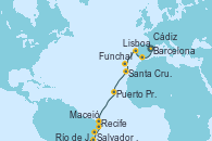 Visitando Barcelona, Cádiz (España), Lisboa (Portugal), Funchal (Madeira), Santa Cruz de Tenerife (España), Puerto Praia (Cabo Verde), Recife (Brasil), Maceió (Brasil), Salvador de Bahía (Brasil), Río de Janeiro (Brasil)