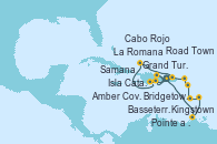 Visitando La Romana (República Dominicana), Kingstown (Granadinas), Bridgetown (Barbados), Pointe a Pitre (Guadalupe), Basseterre (Antillas), Road Town (Isla Tórtola/Islas Vírgenes), La Romana (República Dominicana), Isla Catalina (República Dominicana), Samana (República Dominicana), Amber Cove (República Dominicana), Grand Turks(Turks & Caicos), Cabo Rojo, La Romana (República Dominicana)