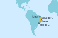 Visitando Río de Janeiro (Brasil), Ilheus (Brasil), Salvador de Bahía (Brasil), Maceió (Brasil), Río de Janeiro (Brasil)