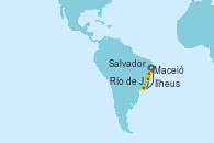 Visitando Maceió (Brasil), Salvador de Bahía (Brasil), Ilheus (Brasil), Río de Janeiro (Brasil), Maceió (Brasil)