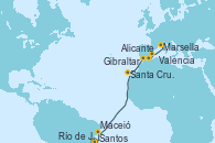 Visitando Santos (Brasil), Río de Janeiro (Brasil), Maceió (Brasil), Santa Cruz de Tenerife (España), Gibraltar (Inglaterra), Alicante (España), Valencia, Marsella (Francia)