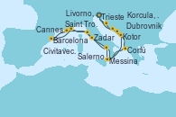 Visitando Trieste (Italia), Kotor (Montenegro), Corfú (Grecia), Messina (Sicilia), Salerno (Italia), Civitavecchia (Roma), Livorno, Pisa y Florencia (Italia), Saint Tropez (Francia), Barcelona, Cannes (Francia), Livorno, Pisa y Florencia (Italia), Civitavecchia (Roma), Salerno (Italia), Kotor (Montenegro), Dubrovnik (Croacia), Korcula, Croatia, Zadar (Croacia), Trieste (Italia), Trieste (Italia)