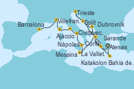 Visitando Atenas (Grecia), Corfú (Grecia), Dubrovnik (Croacia), Split (Croacia), Trieste (Italia), Sarande (Albania), Katakolon (Olimpia/Grecia), Bahía de Souda (Grecia), Atenas (Grecia), Katakolon (Olimpia/Grecia), Sarande (Albania), La Valletta (Malta), Messina (Sicilia), Nápoles (Italia), Civitavecchia (Roma), Ajaccio (Córcega), Villefranche (Niza/Mónaco/Francia), Barcelona