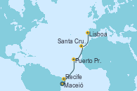 Visitando Maceió (Brasil), Recife (Brasil), Puerto Praia (Cabo Verde), Santa Cruz de Tenerife (España), Lisboa (Portugal)