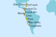 Visitando San Antonio (Chile), Coquimbo (Chile), Pisco (Perú), Lima (Callao/Perú), Lima (Callao/Perú), Banana Coast (Trujillo/Honduras), Manta (Ecuador), Fuerte Amador (Panamá), Fuerte Amador (Panamá), Gran Caimán (Islas Caimán), Fort Lauderdale (Florida/EEUU)