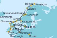 Visitando Rotterdam (Holanda), Aalesund (Noruega), Trondheim (Noruega), Honningsvag (Noruega), Tromso (Noruega), Leknes (Noruega), Haugesund (Noruega), Lerwick (Escocia), Edimburgo (Escocia), Dover (Inglaterra), Rotterdam (Holanda), Edimburgo (Escocia), Kirkwall (Escocia), Lerwick (Escocia), Stornoway (Isla de Lewis/Escocia), Belfast (Irlanda), Greenock (Escocia), Dun Laoghaire (Dublin/Irlanda), Isla de Mann (Reino Unido), Cork (Irlanda), Dover (Inglaterra), Rotterdam (Holanda)