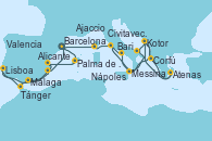 Visitando Barcelona, Palma de Mallorca (España), Valencia, Málaga, Tánger (Marruecos), Lisboa (Portugal), Alicante (España), Barcelona, Barcelona, Ajaccio (Córcega), Civitavecchia (Roma), Bari (Italia), Kotor (Montenegro), Atenas (Grecia), Kotor (Montenegro), Corfú (Grecia), Messina (Sicilia), Nápoles (Italia), Nápoles (Italia), Civitavecchia (Roma)